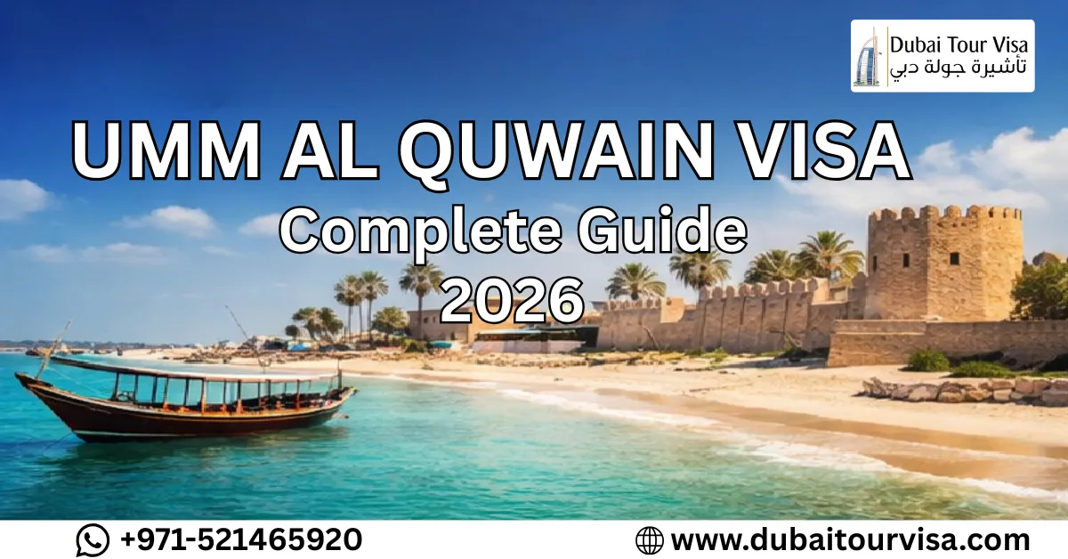 Umm Al Quwain visa: Easy Application Guide, Requirements & Fees 2026
